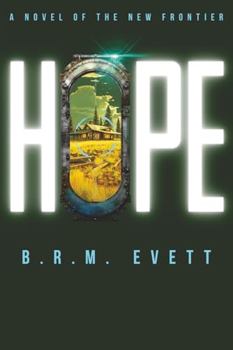 Hope: Novels of the New Frontier, Book II (Paperback)