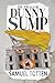 The Trials of Dunny Sump: A...