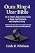 Oura Ring 4 User Bible: An ...