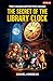 The Secret of the Library C...