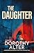 The Daughter: A Spellbiding Psychological Thriller with a Shocking Twist