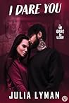 I Dare You: A Roc...