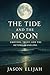 The Tide and the Moon: Emot...