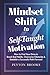 MINDSET SHIFT to SELF-TAUGH...