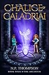 Chalice of Caladriai (The Arcanium)