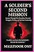 A SOLDIER'S SECOND MISSION by Malliyoor Omy A SOLDIER'S SECOND MISSION by Malliyoor Omy