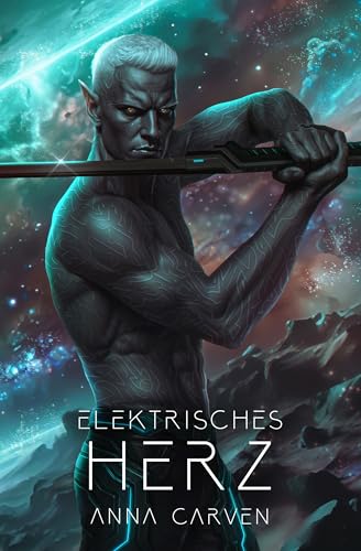 Elektrisches Herz: eine Alien-Romanze (Krieger des dunklen Planeten 4) (German Edition)
