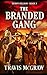 The Branded Gang: Classic W...