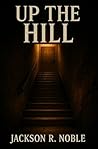 Up The Hill (Jack The Ripper)