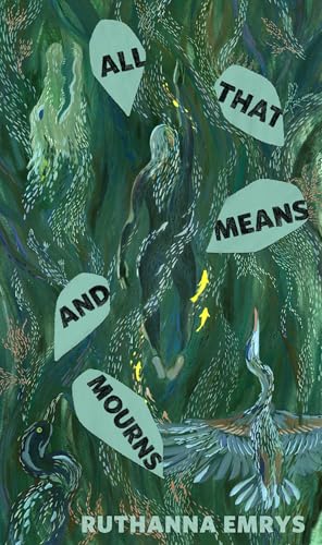 All That Means or Mourns (Kindle Edition)