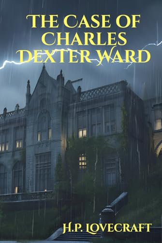 The Case of Charles Dexter Ward