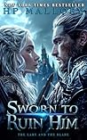 Sworn To Ruin Him