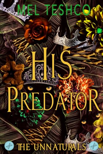 His Predator (The Unnaturals Book 3)