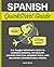 Spanish QuickStart Guide: The Simplified Beginner's Guide to Learning Essential Vocabulary, Building Practical Grammar Skills, and Mastering Conversational Spanish