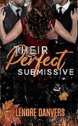 Their Perfect Submissive