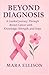 Beyond Diagnosis: A Guided ...