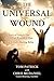 The Universal Wound by Tom Patrick