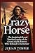 Crazy Horse: The Inspiring ...