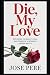 DIE, MY LOVE: Exploring the...