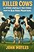 Killer Cows: And Other (Par...