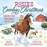 Rosie's Cowboy Christmas by Paige Murray