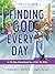 Finding God Every Day: A 90-Day Devotional by a Kid, for Kids