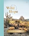 Wild Hope: A 30-D...