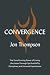 Convergence: The Transformi...