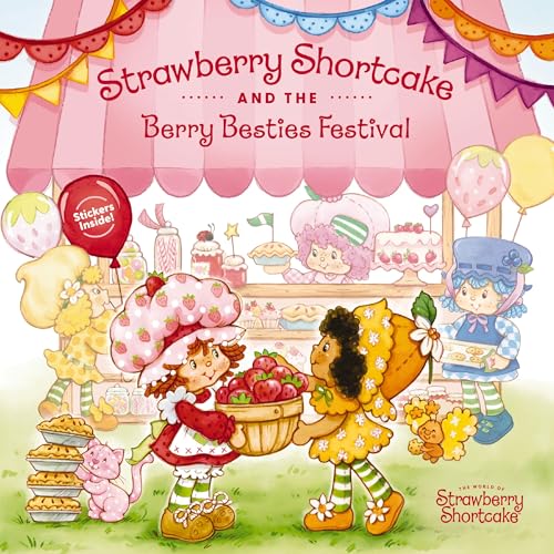 Strawberry Shortcake and the Berry Besties Festival (Hardcover)