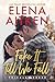 Fake It Till We Fall by Elena Aitken Fake It Till We Fall by Elena Aitken