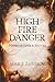High Fire Danger: Poems of Love and Nature