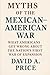 Myths of the Mexican–Americ...