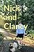 Nick and Clancy: A Tale of ...