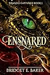 Ensnared