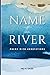 Name the River by Mo H. Saidi