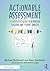 Actionable Assessment: A Step-by-Step Guide to Responsive Teaching and Student Growth