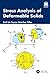 Stress Analysis of Deformable Solids