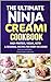 THE ULTIMATE NINJA CREAMI C...