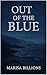 Out of the Blue (Blue Serie...