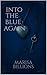 Into the Blue Again (Blue Series Book 2)