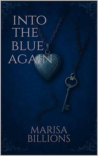 Into the Blue Again (Blue Series Book 2)