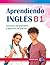 Aprendiendo Inglés B1. Lecc...