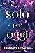 Solo per oggi