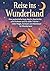 Reise ins Wunderland: Eine ...