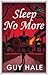 Sleep No More by Guy Hale