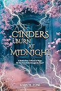 Cinders Burn at Midnight