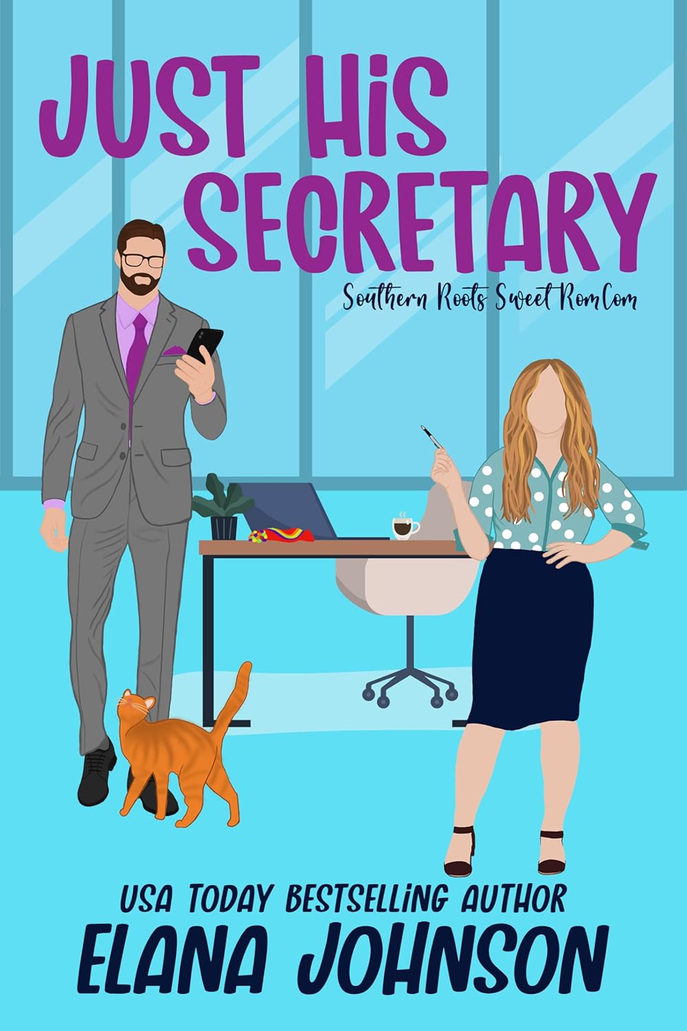Just His Secretary (Southern Roots Sweet RomCom #1)
