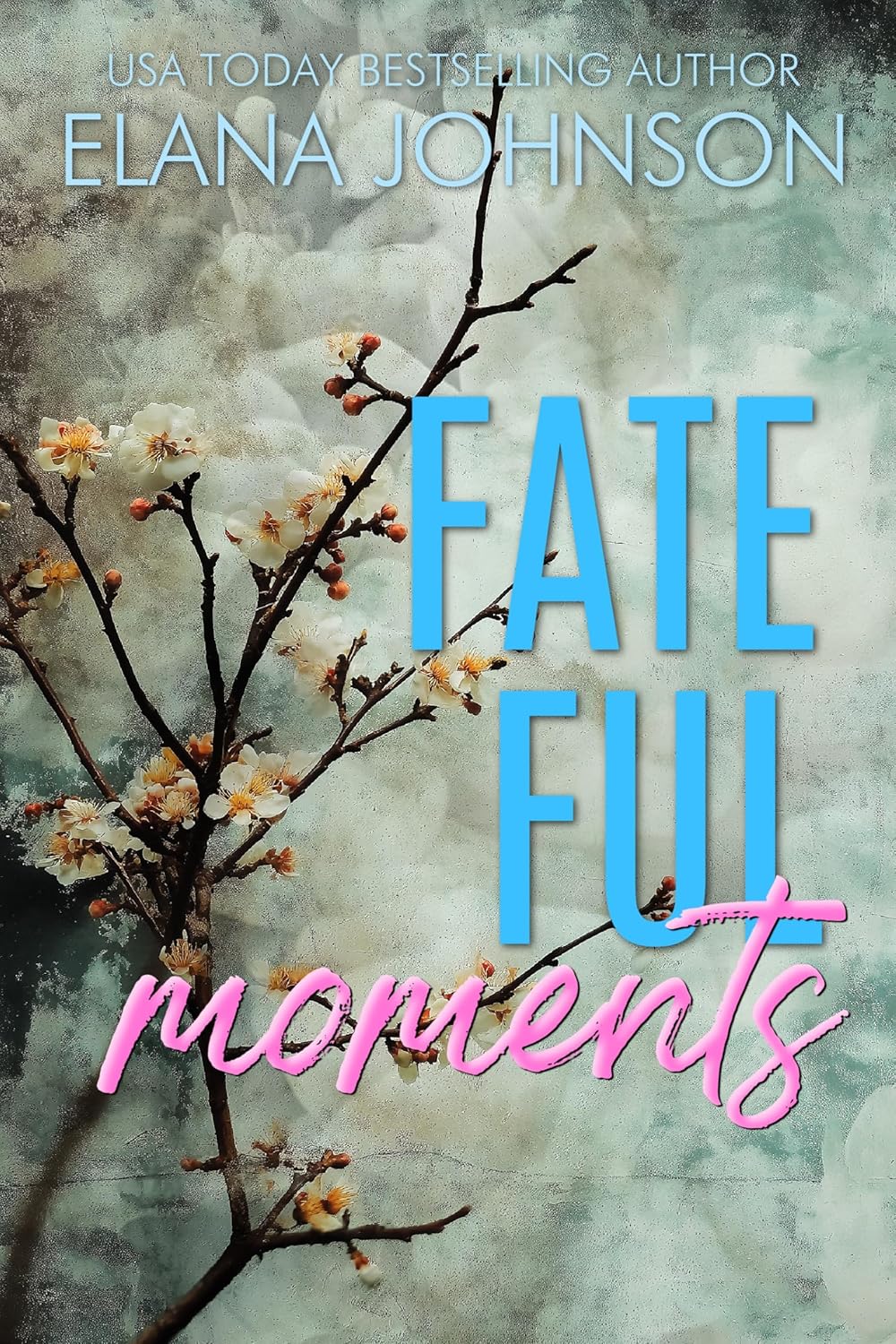 Fateful Moments (Forbidden Lake #2)