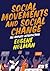 Social Movements and Social Change by Eugene Nulman
