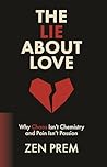 The Lie About Lov...